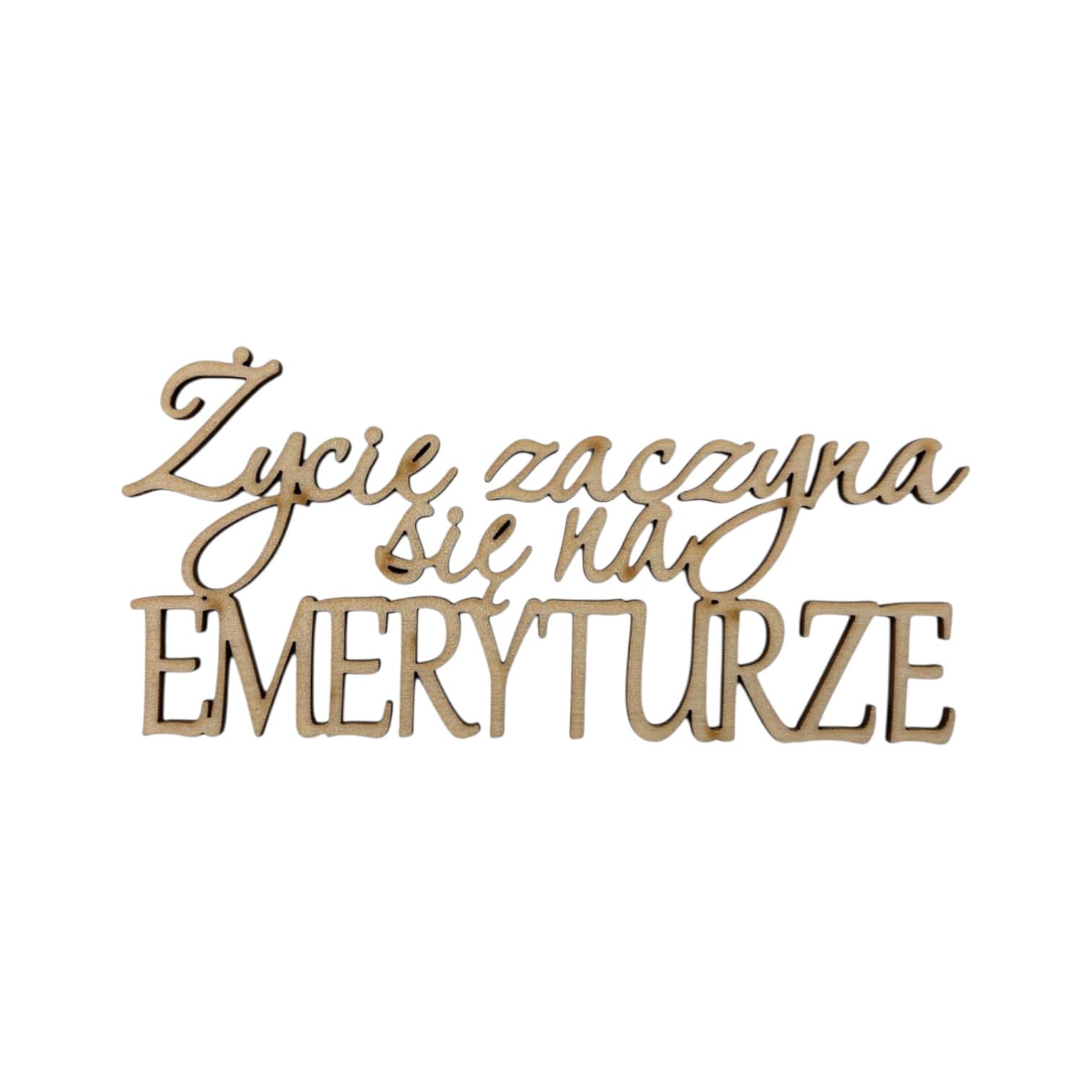 Topper napis Życie zaczyna się na EMERYTURZE