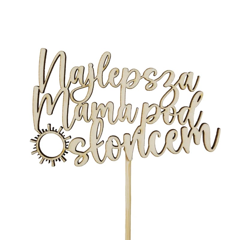 Topper napis Najlepsza Mama pod słońcem