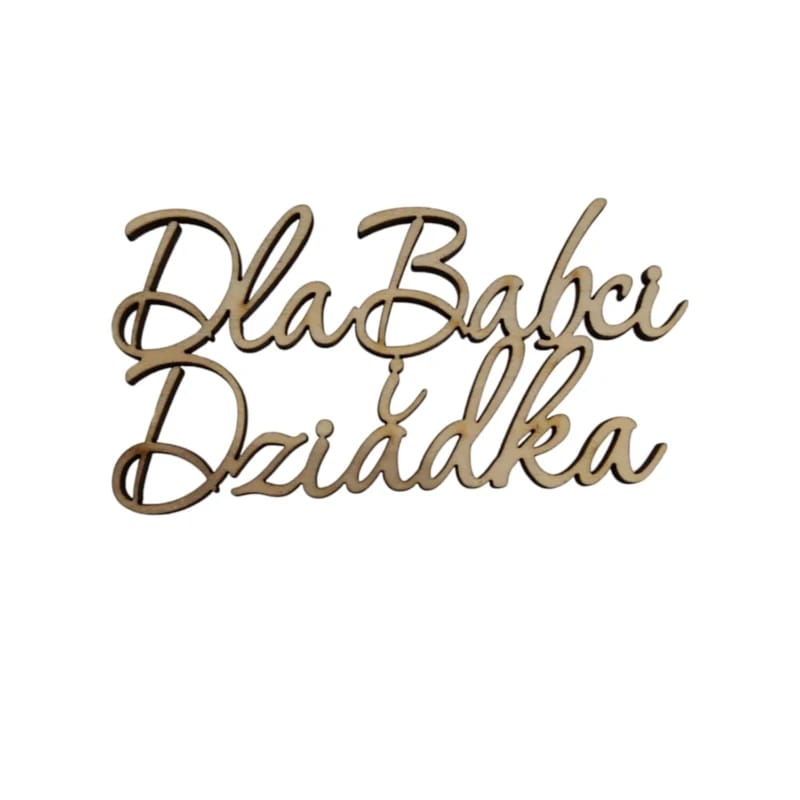 Topper napis Dla Babci i Dziadka