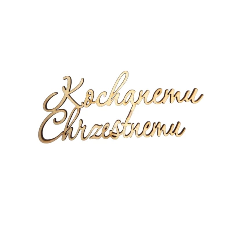 Topper napis Kochanemu Chrzestnemu